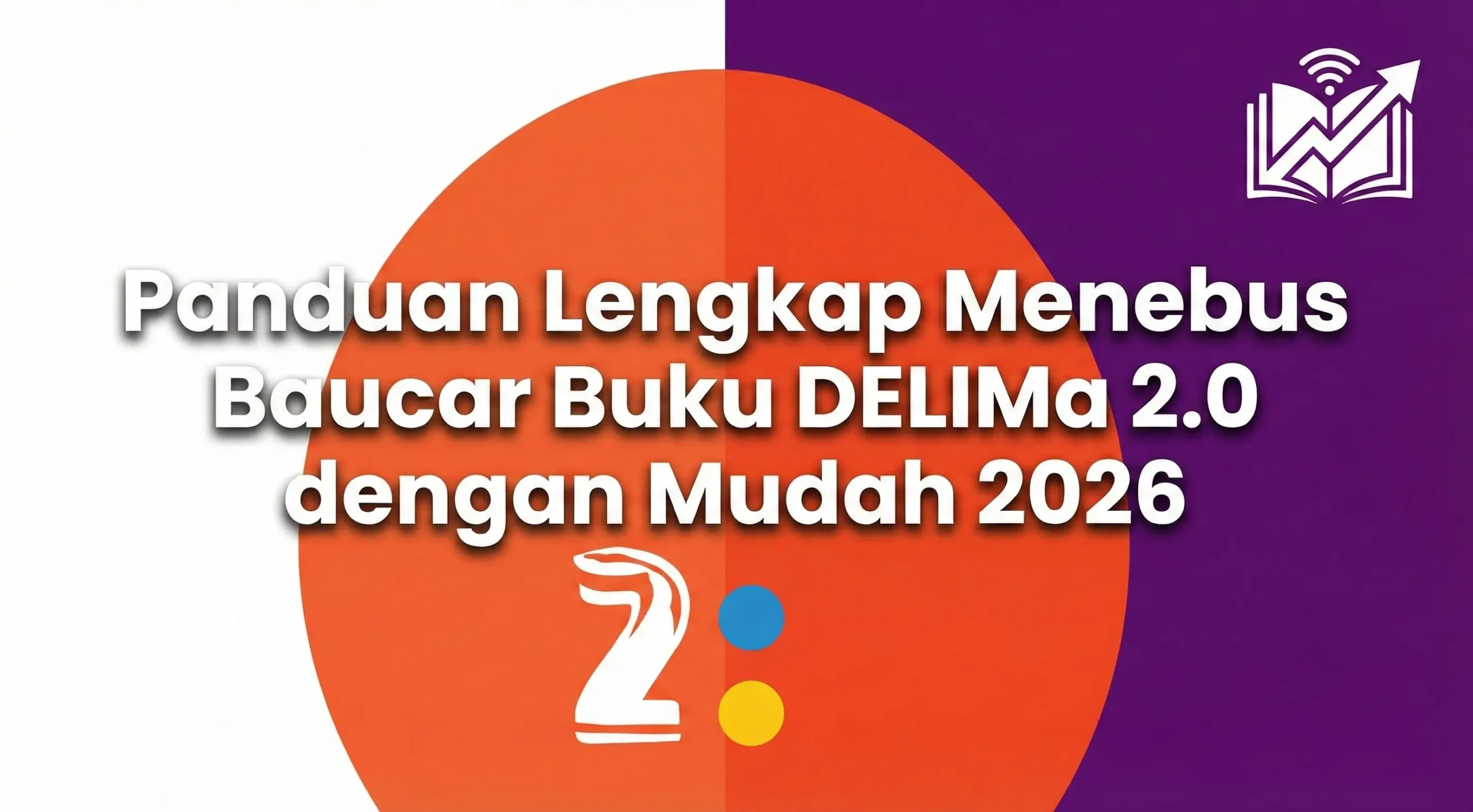 Panduan Lengkap Menebus Baucar Buku DELIMa 2.0 dengan Mudah 2026